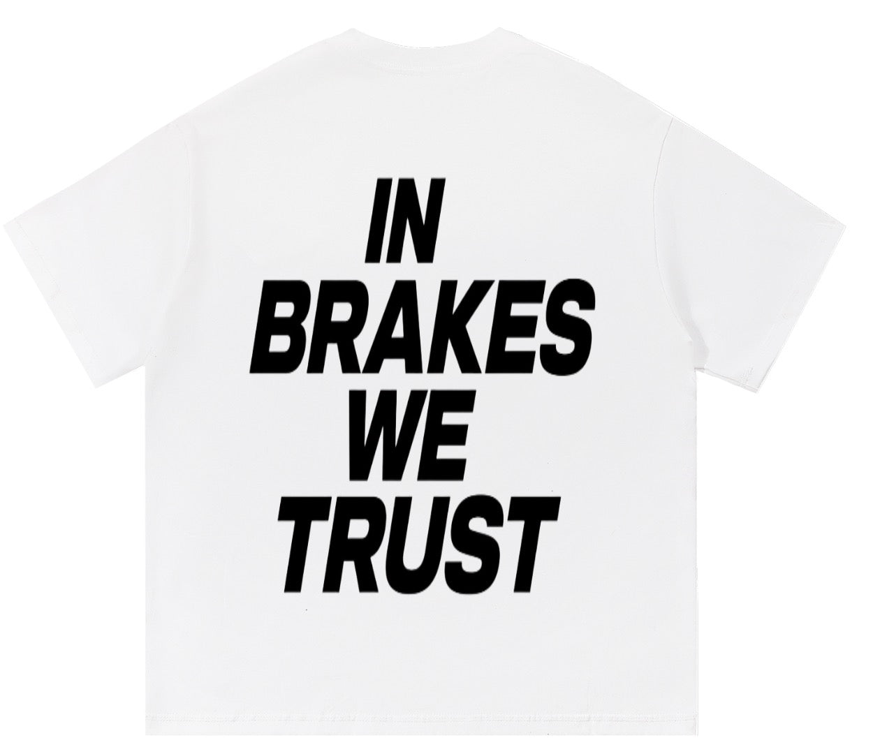 Steezyy dept. in brakes we trust white shirt