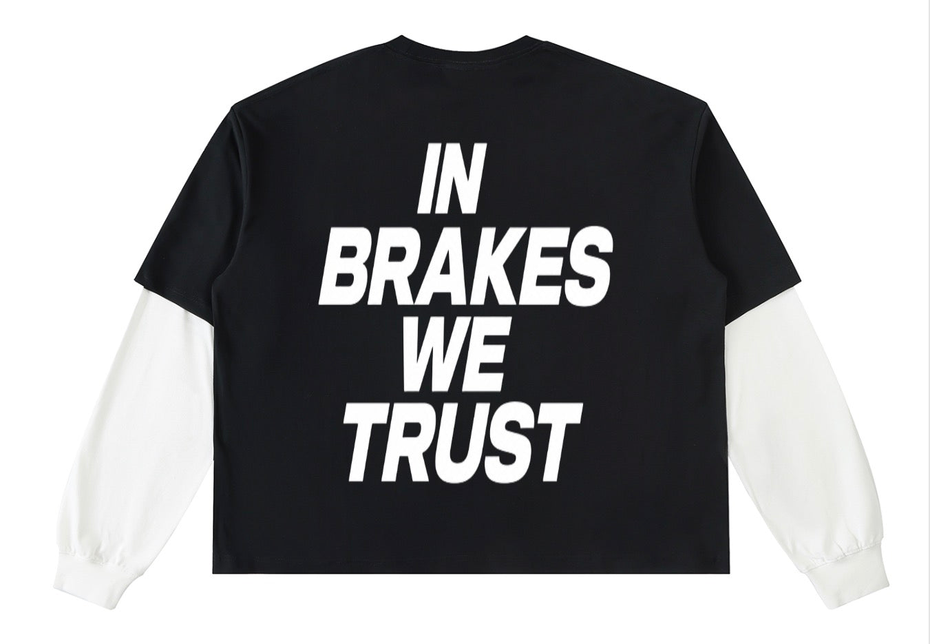 Double layered steezyy dept. in brakes we trust long sleeve