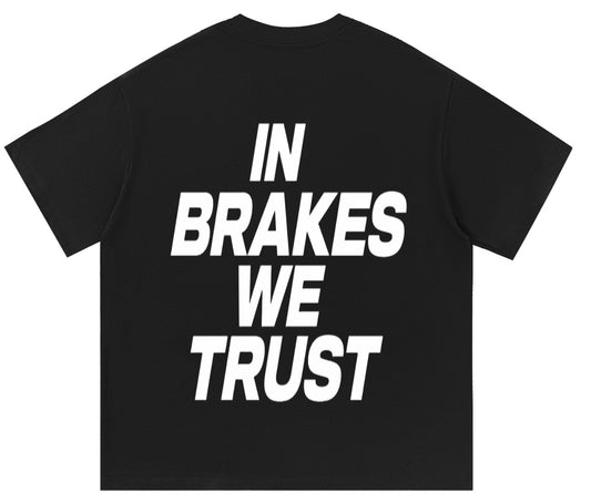 Steezyy dept. in brakes we trust black shirt